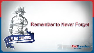 The 2024 Valor Awards - Saluting New Jersey Firefighters