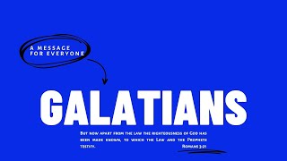 Galatians - Part 6 | September 3, 2023