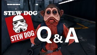 STEW DOG'S Q&A !!!