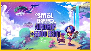 ✅ NuevoS AIRDROPs! GANA +1000 USDT - SmolBound, SubsQuid y FORGE