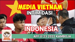 Media Vietnam intimidasi Indonesia #timnasu23 #affu23 #shintaeyong