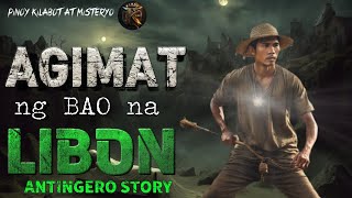 BERTUD NG BAO NA LIBON | KWENTONG AGIMAT | ANTING ANTING  | TAGALOG STORIES