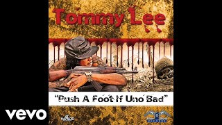 Tommy Lee Sparta - Push a Foot If Uno Bad