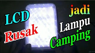 Membuat Lampu Camping dari LED LCD Laptop Rusak