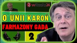 🔴 KAROŃ i MICHALKIEWICZ gadają farmazony o UE (zasada pierwszeństwa, Traktat z Lizbony, federacja)