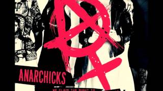 Anarchicks ‎- We Claim The Right To Rebel And Resist (ALBUM STREAM)