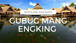 EXPLORE2REFRESH#2 : WOWW!! Resto Alam Ini Syahdu Banget!!! Gubug Mang Engking