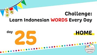 Home Vocabulary | Challenge: Learn Indonesian Words Every Day - Day 25