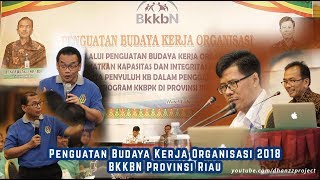 Penguatan Budaya Kerja Organisasi 2018 - BKKBN Provinsi Riau #ARDAMA.ID