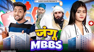 JANGU M.B.B.S | Aasif Gaur Comedy | Asif Gour 420 | Asif Gour New Video | Team 420 Comedy