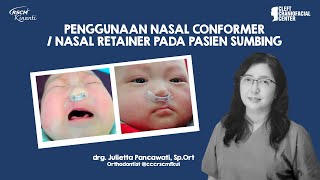 Penggunaan Nasa Conformer / Retainer / Nostriloo  Pada Pasien Sumbing