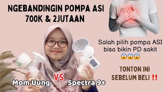 MANA YANG LEBIH RECOMMENDED DARI KEDUA POMPA ASI INI, SPECTRA 9+ ATAU MOM UUNG? (HONEST REVIEW)