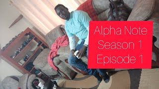 Alpha Note Season 1 Episode 1