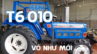 ISEKI T6010 Hàng bãi cực chất ! Máy Cày Đức Đạt. ĐT 0986.782.167