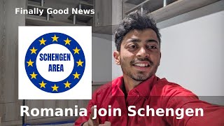 Romania Join Schengen || Good News for all