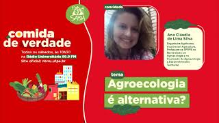 Agroecologia é alternativa? | Comida de Verdade