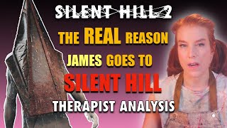 Silent Hill 2 Remake: The REAL Reason James Goes to Silent Hill — Therapist Analysis! #reacts