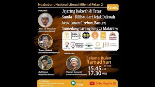 WEBINAR #10:JEJAK DAKWAH KESULTANAN CIREBON, BANTEN, SUMEDANG LARANG HINGGA MATARAM (STUDENT RIHLAH)