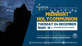 Christmas Eve 2024 -  Midnight Communion