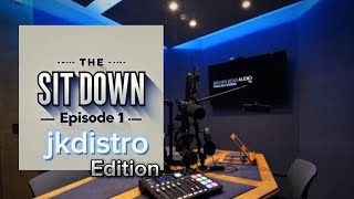 The Sit Down Podcast Episode 1