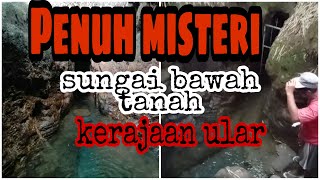 Misteri sungai bawah tanah - Gua Surowono - Pare Kediri