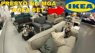 PRESYO NG MGA SOFA SET SA IKEA SA MALL OF ASIA