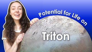 Triton: Moon of Neptune that May Have a Habitable Ocean! GEO GIRL