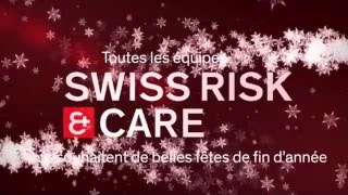 Swiss Risk & Care vous souhaite un Joyeux Noël