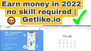 Earn money in 2022 no skill required | Getlike.io