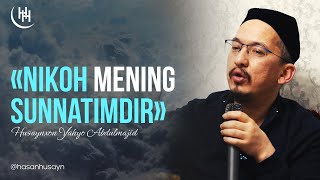 «Nikoh mening sunnatimdir» | Husaynxon Yahyo Abdulmajid