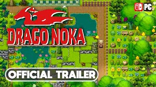 Drago Noka - Launch Gameplay Trailer (New Dragons Farming Simulation Game)