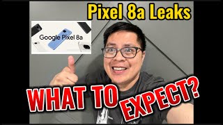 Pixel 8a: Everything We Know So Far (Leaked Design, Specs, Release Date and Price)