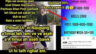 Pipu uia avanga viral Chiam Siamsiami Pachuau- in IG ah a Sumdawnna thar Birthday Wish Cheng 50/150