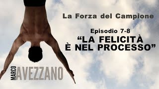 [SPECIALE] The Peaceful Warrior EP 7-8 | Marco Avezzano