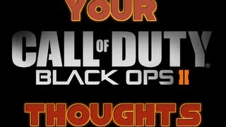 Your Thoughts on Black Ops 2 Zombies!