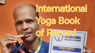 international yoga book of record/প্রথম কলে আমি বিশ্বাস করিনি