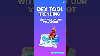 Trend on Dextools: Unleash the Power of Volume Bots for Your Token!  #dextools  #coinmarketcap