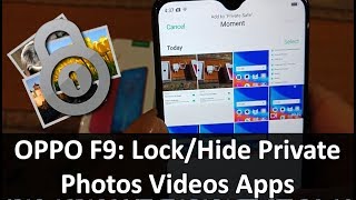 OPPO F9: How to Lock or Hide Private Photos Videos Apps? Private Safe & App Lock