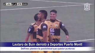 LAUTARO LE GANÓ A DEP. PTO MONTT, DELFINES CON ESTA DERROTA PIERDEN POSIBILIDAD DE QUEDAR PUNTEROS