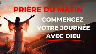 Commencez vos Journées avec Dieu | Une Prière Matinale Puissante pour Transformer Votre Vie