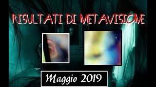 😱🖥 RISULTATI DI METAVISIONE MAGGIO 2019