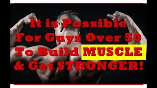 You Can Build Muscle After 50 Years Old |  Body Building | Fitness