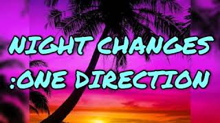 One Direction - NIGHT CHANGES (LYRICS)  |@CHARLESLYRICS ❤