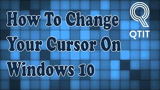 How To Change Your Cursor On Windows 10