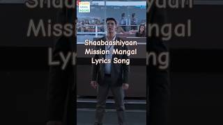 Shaabaashiyaan | Lyrics Song | Mission Mangal #shorts #patriotic #motivation #song