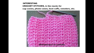 INTERESTING CROCHET STITCH for in the round projects