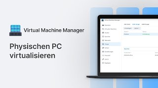 Virtualisierung | PC als virtuelle Maschine auf Synology NAS einrichten [Tutorial 4/4]