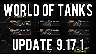 World of Tanks || 9.17.1 || New Stuff and Changes Summary