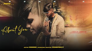 About You (Official Video) Ronnik | ProdPrfct | New Punjabi Songs 2024