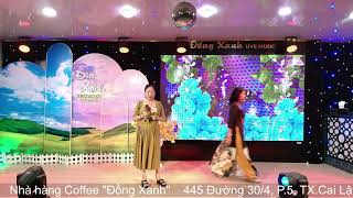 Chuyện Tình Hoa Thiên Lý - Ngọc Niệm " Đồng Xanh Restaurant Live Music 2024 "